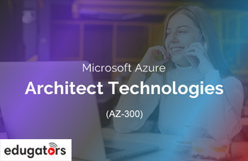 Microsoft Azure Architect Technologies: AZ-300
