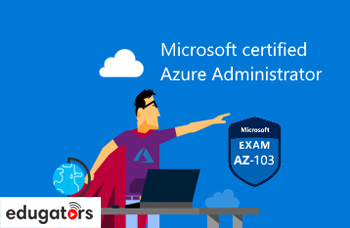 Microsoft Certified: Azure Administrator Associate AZ-103